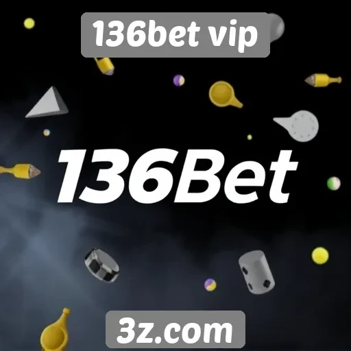 Vantagens de usar 136bet vip para apostas online